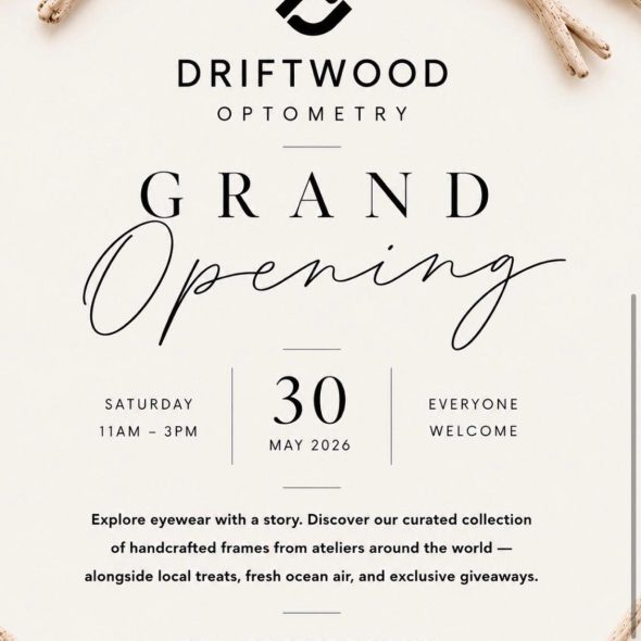 An invitation to the grand opening of Driftwood Optometry on May 30, 2026 from 11am to 3pm at 102-5122 Cordova Bay Road, Victoria, BC.