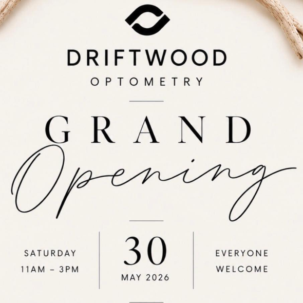 An invitation to the grand opening of Driftwood Optometry on May 30, 2026 from 11am to 3pm at 102-5122 Cordova Bay Road, Victoria, BC.
